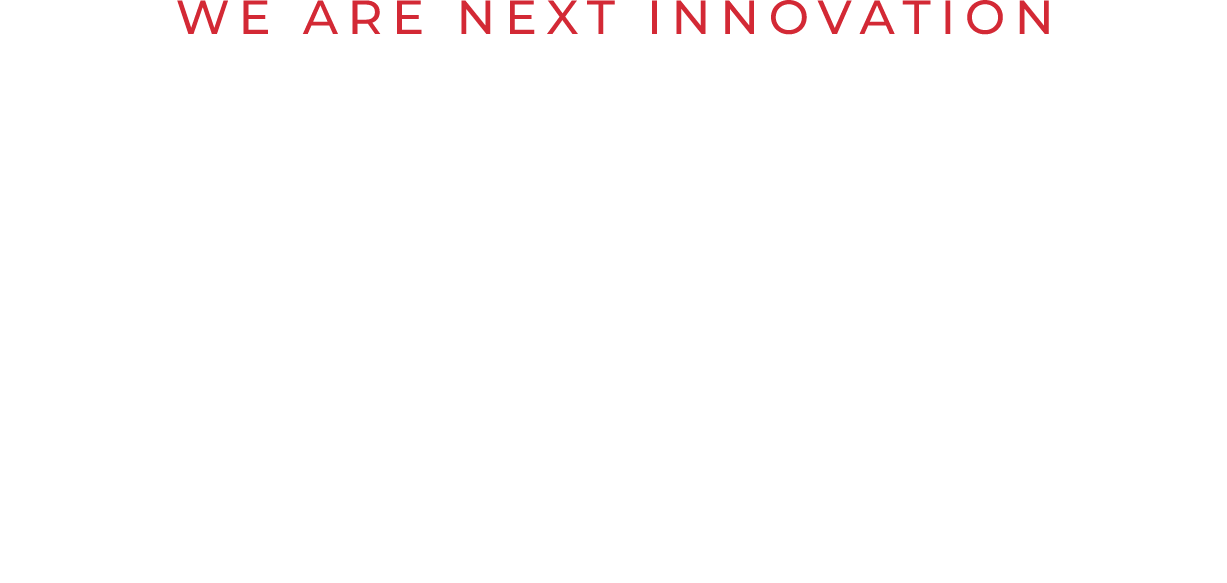 WE ARE NEXT INNOVATION CREATE TOGETHER